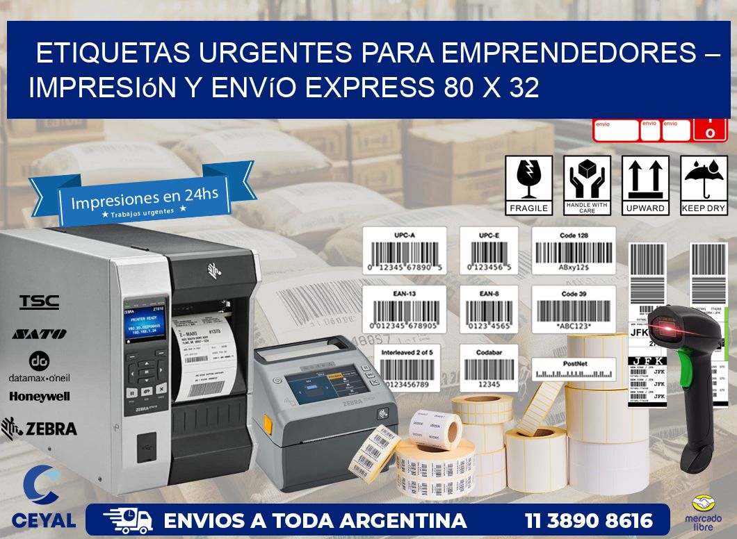 Etiquetas Urgentes para Emprendedores – Impresión y Envío Express 80 x 32