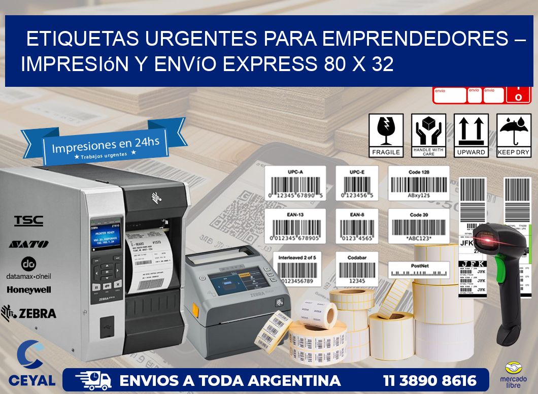 Etiquetas Urgentes para Emprendedores – Impresión y Envío Express 80 x 32