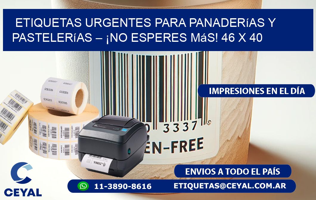 Etiquetas Urgentes para Panaderías y Pastelerías – ¡No Esperes Más! 46 x 40