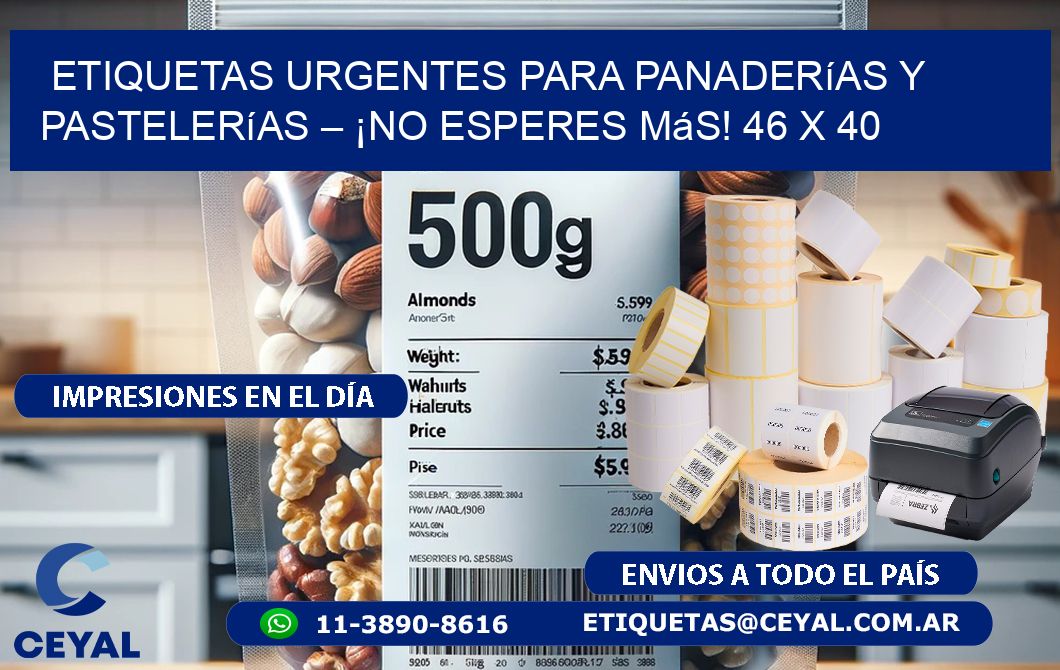 Etiquetas Urgentes para Panaderías y Pastelerías – ¡No Esperes Más! 46 x 40