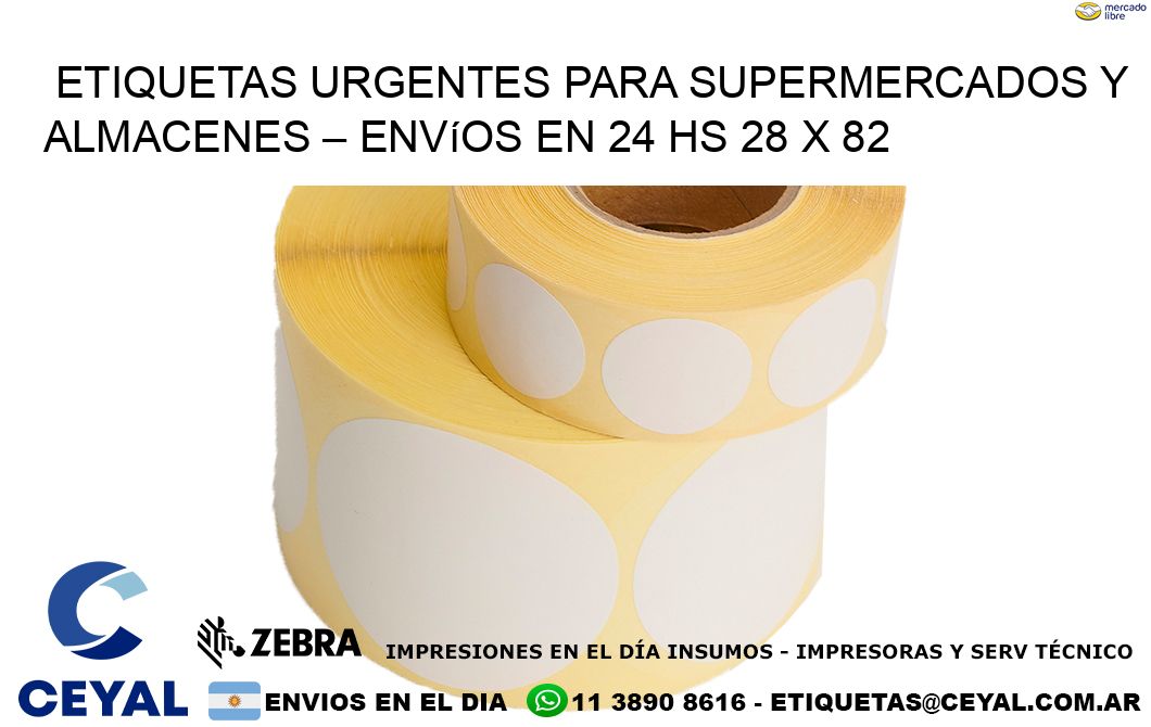 Etiquetas Urgentes para Supermercados y Almacenes – Envíos en 24 hs 28 x 82