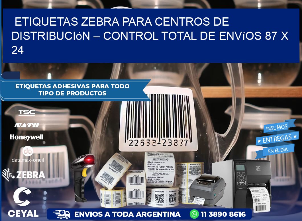 Etiquetas Zebra para Centros de Distribución – Control Total de Envíos 87 x 24