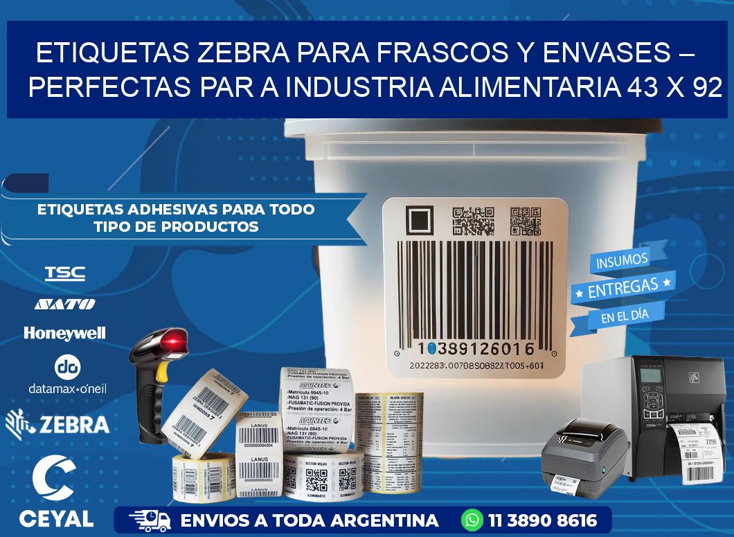 Etiquetas Zebra para Frascos y Envases – Perfectas par a Industria Alimentaria 43 x 92