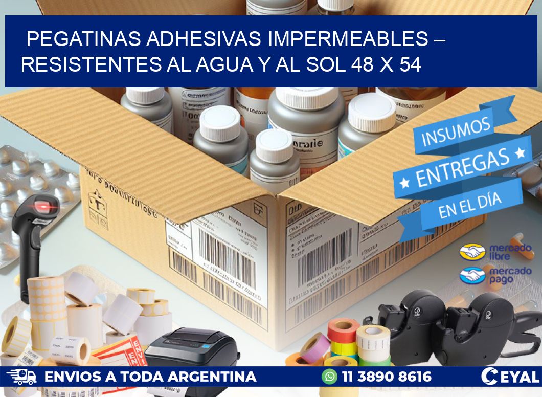 Pegatinas Adhesivas Impermeables – Resistentes al Agua y al Sol 48 x 54