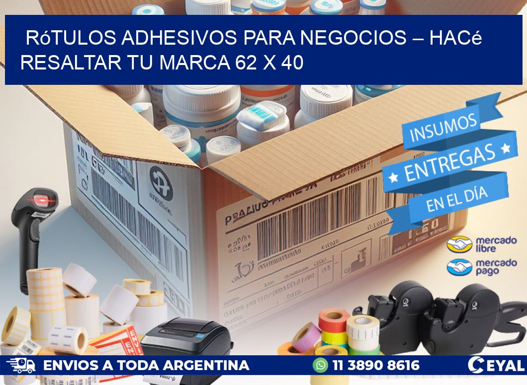 Rótulos Adhesivos para Negocios – Hacé Resaltar Tu Marca 62 x 40