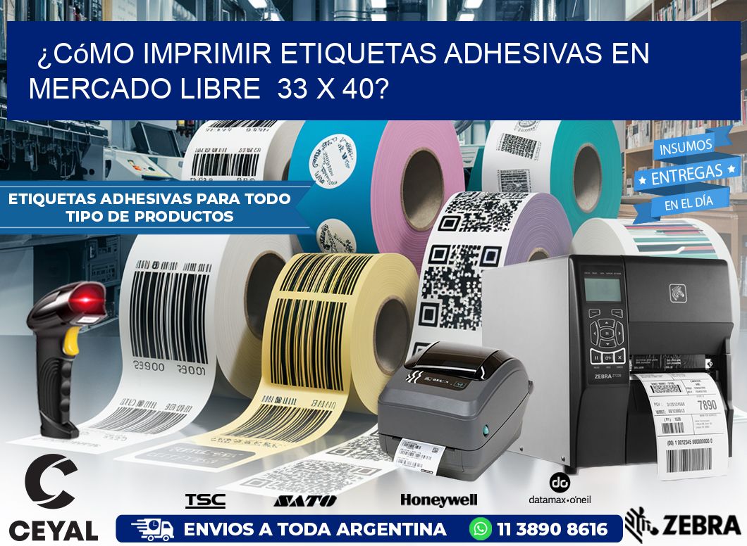 ¿Cómo imprimir etiquetas adhesivas en Mercado Libre  33 x 40?