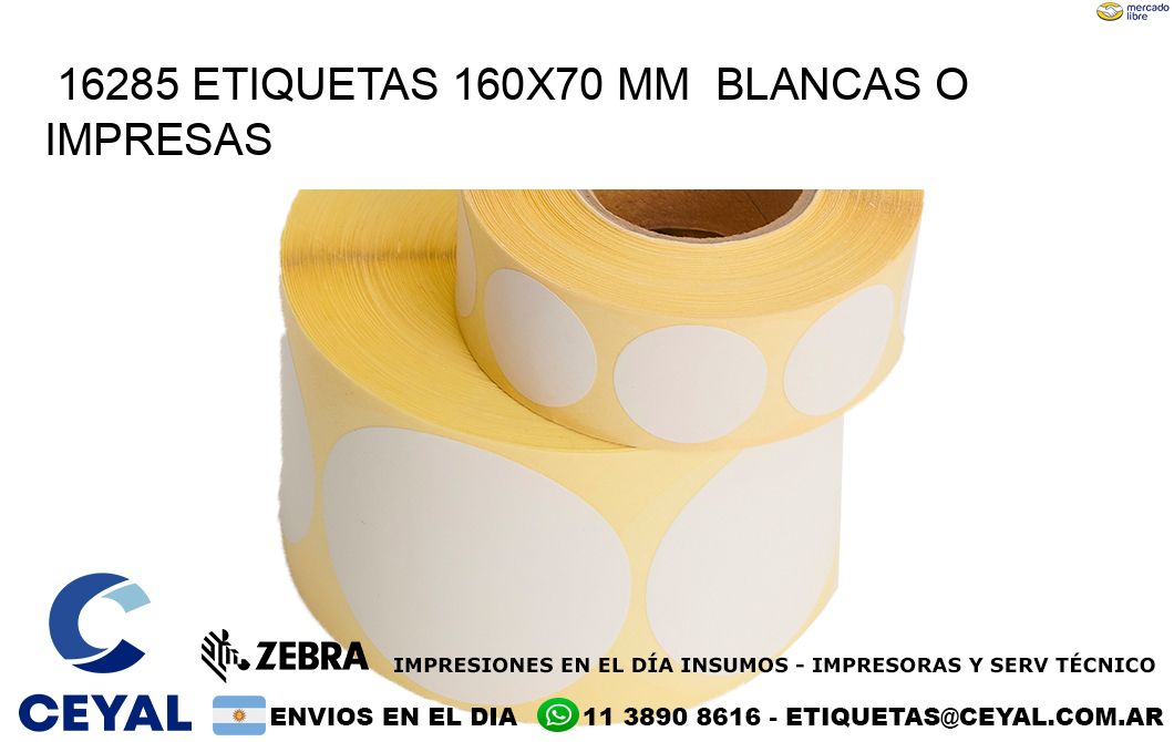 16285 ETIQUETAS 160x70 mm  BLANCAS O IMPRESAS