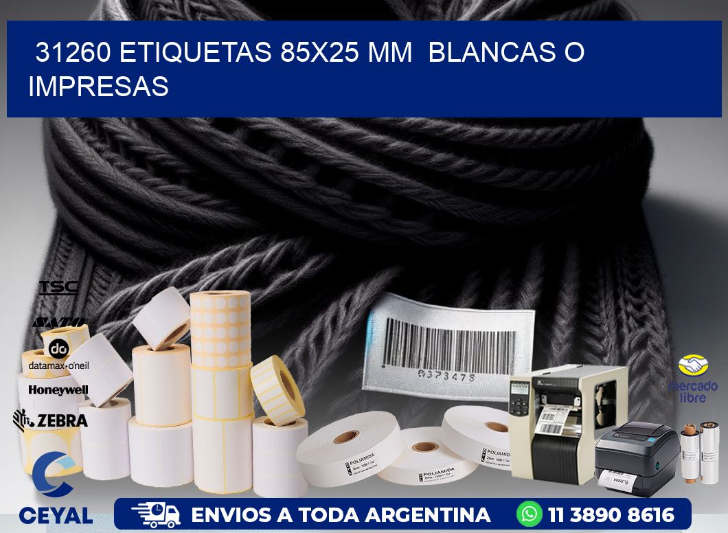 31260 ETIQUETAS 85x25 mm  BLANCAS O IMPRESAS