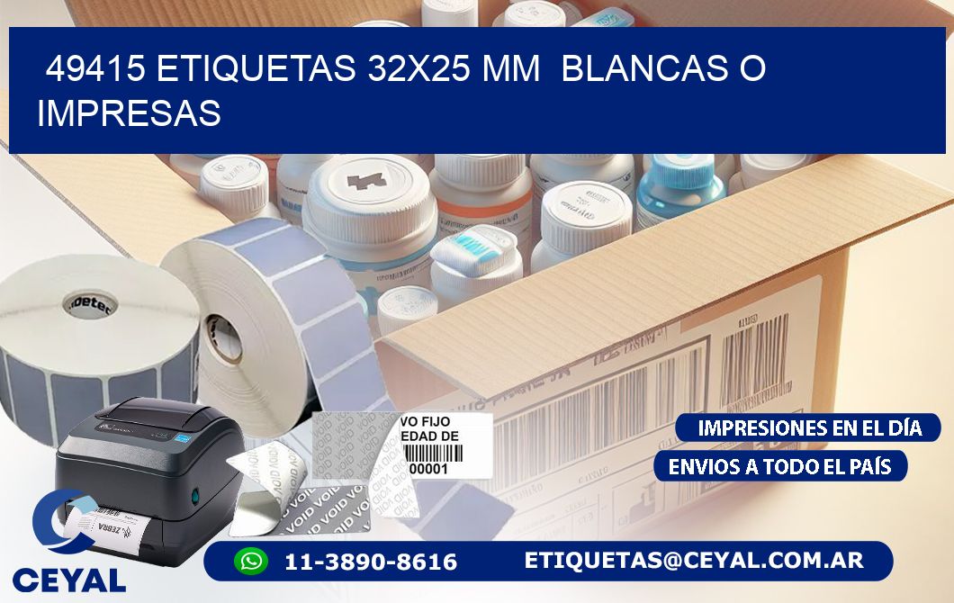 49415 ETIQUETAS 32x25 mm  BLANCAS O IMPRESAS