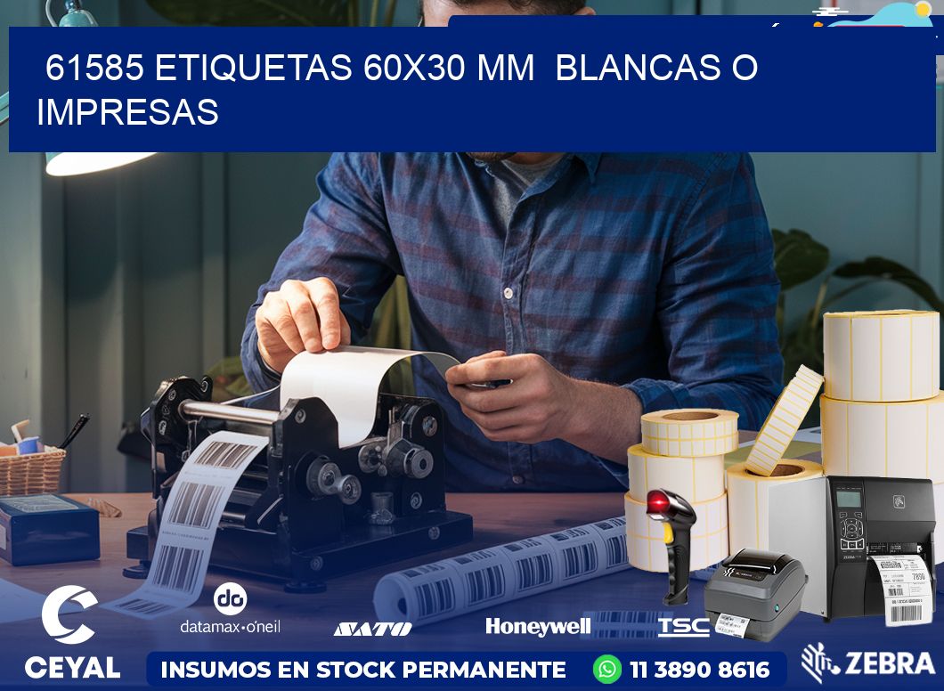 61585 ETIQUETAS 60×30 mm  BLANCAS O IMPRESAS