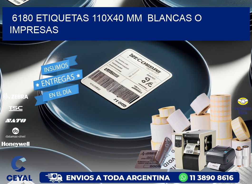 6180 ETIQUETAS 110x40 mm  BLANCAS O IMPRESAS