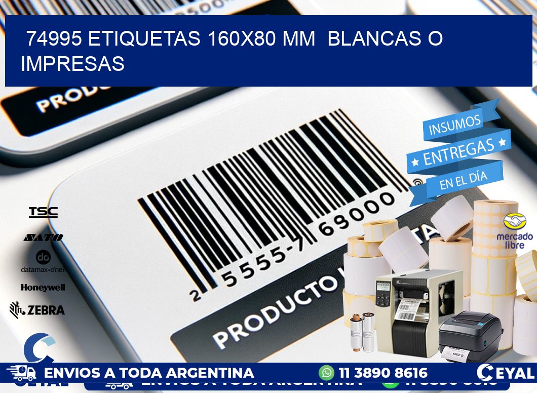 74995 ETIQUETAS 160x80 mm  BLANCAS O IMPRESAS