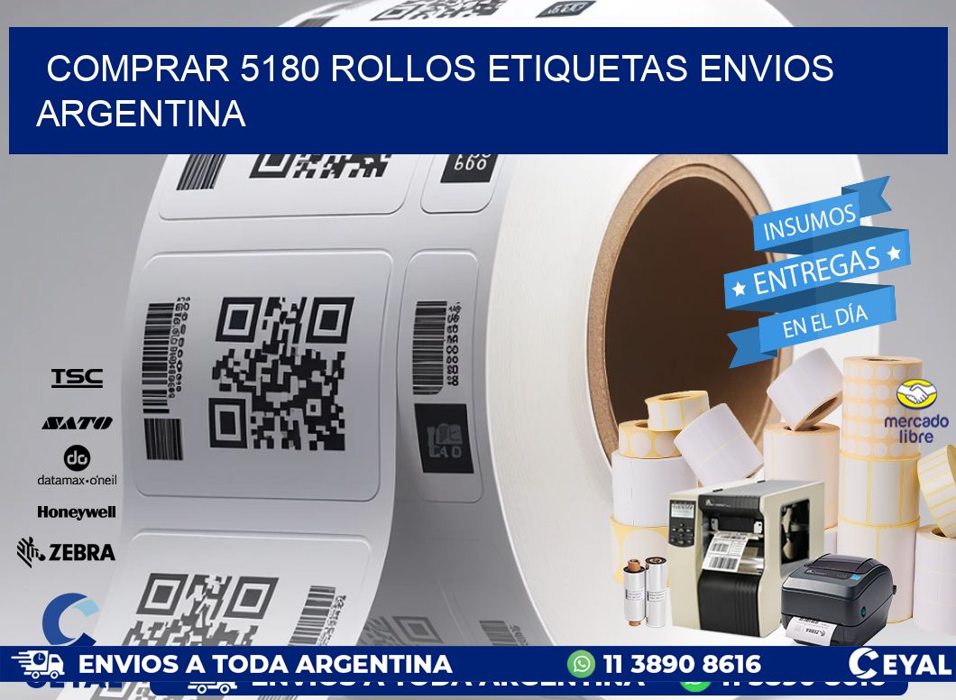 COMPRAR 5180 ROLLOS ETIQUETAS ENVIOS ARGENTINA