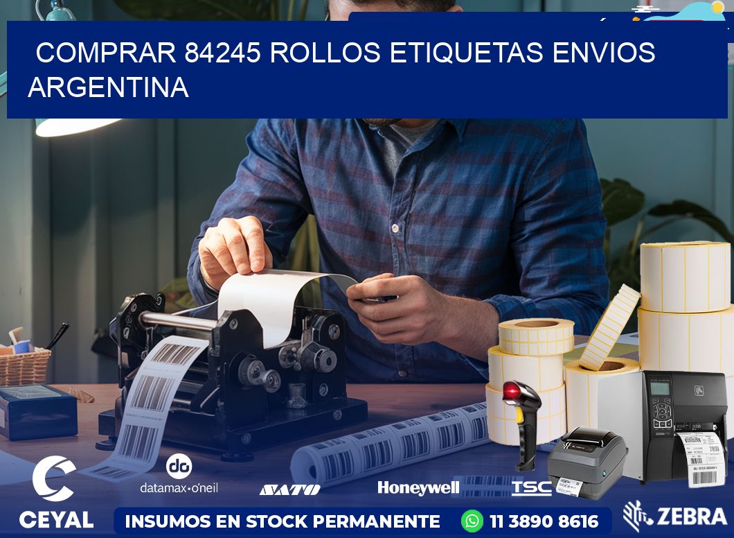 COMPRAR 84245 ROLLOS ETIQUETAS ENVIOS ARGENTINA