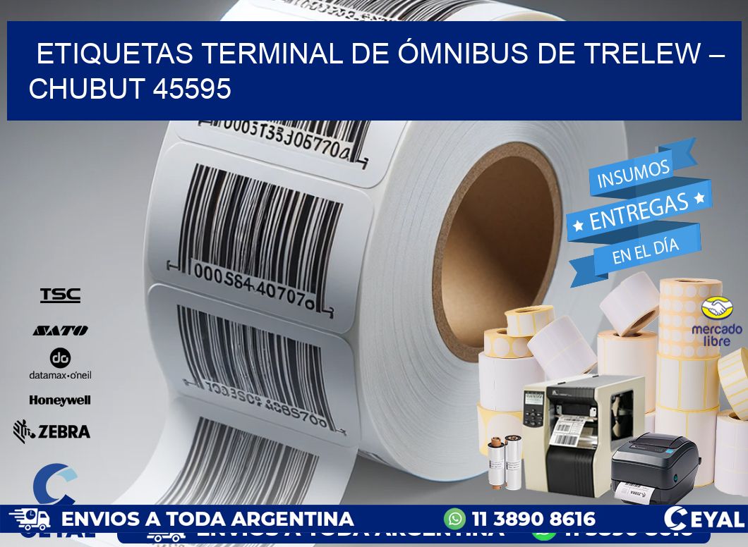 ETIQUETAS TERMINAL DE ÓMNIBUS DE TRELEW – CHUBUT 45595