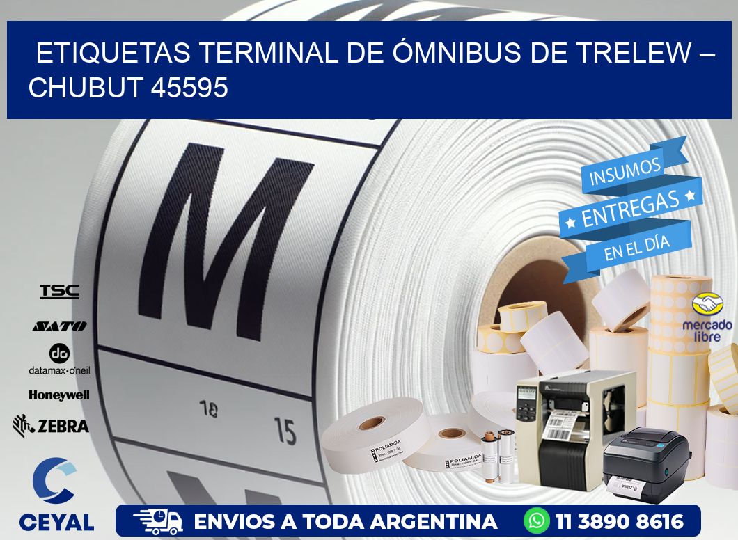 ETIQUETAS TERMINAL DE ÓMNIBUS DE TRELEW – CHUBUT 45595