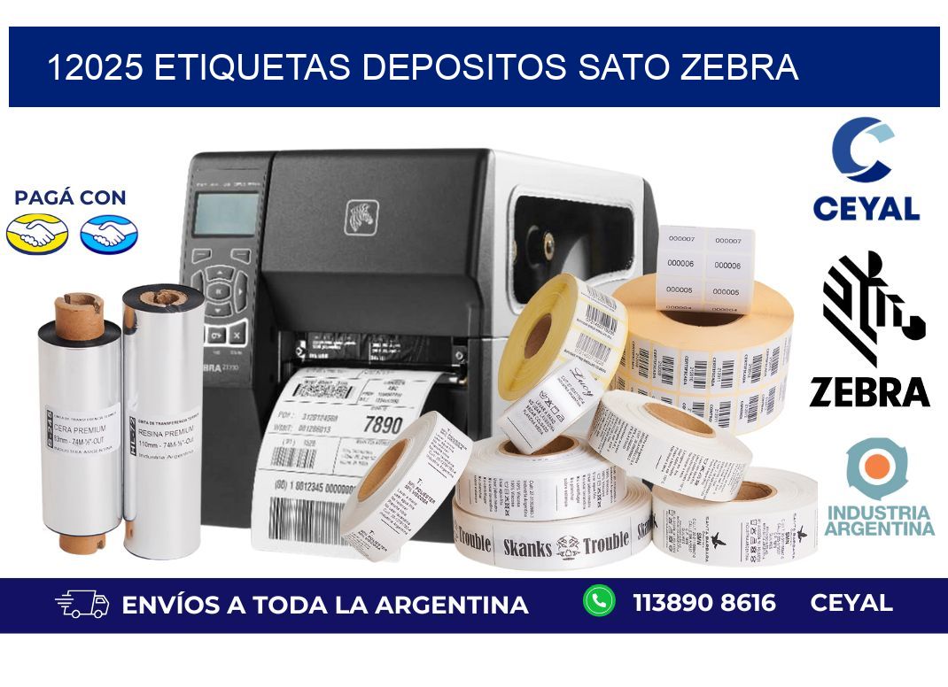 12025 ETIQUETAS DEPOSITOS SATO ZEBRA