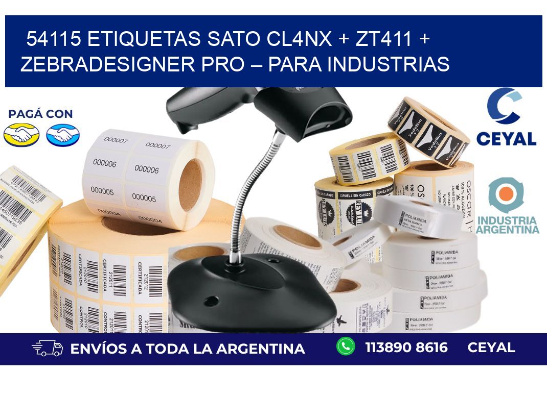 54115 ETIQUETAS SATO CL4NX + ZT411 + ZebraDesigner PRO – Para industrias
