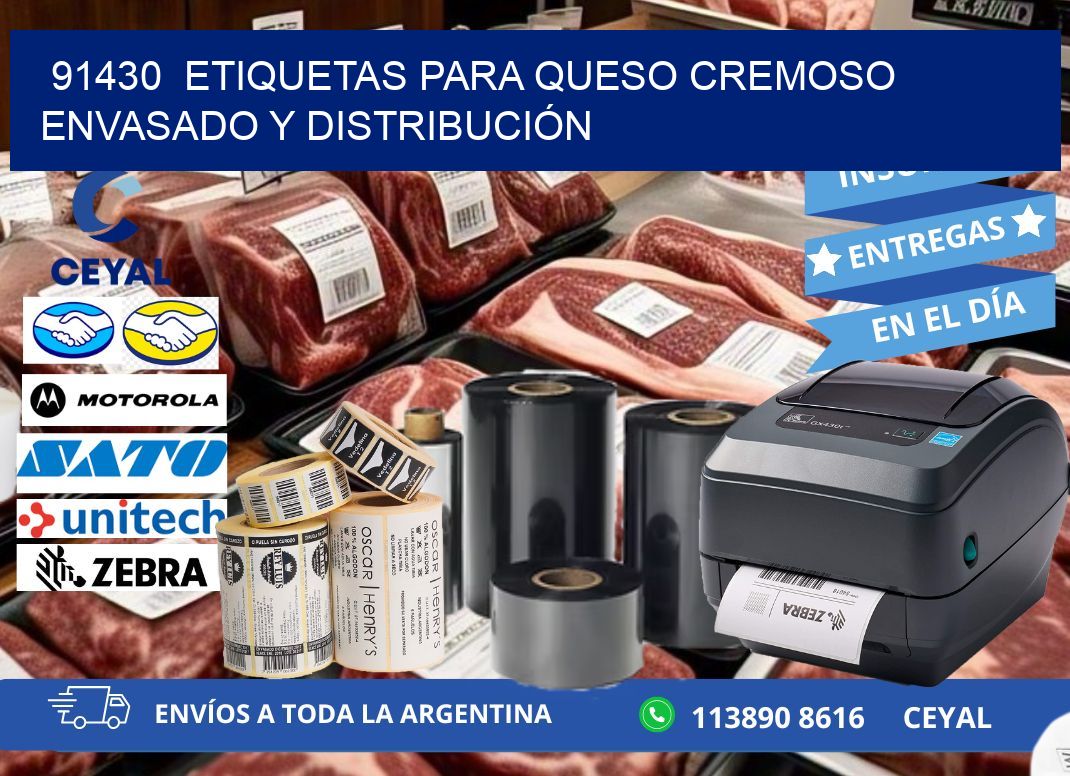 91430  ETIQUETAS PARA QUESO CREMOSO ENVASADO Y DISTRIBUCIÓN