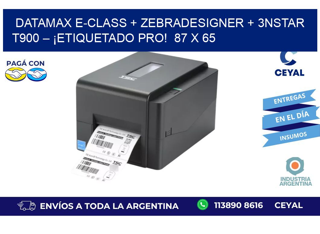 Datamax E-Class + ZebraDesigner + 3nStar T900 – ¡Etiquetado pro!  87 x 65