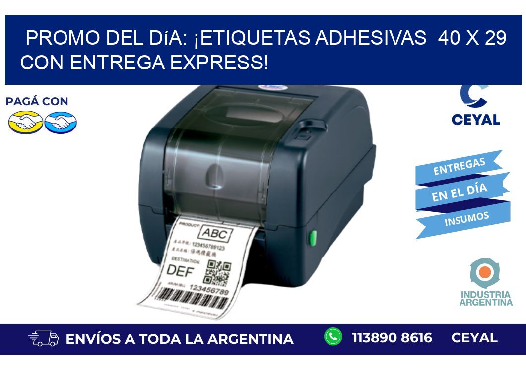 Promo del Día: ¡Etiquetas Adhesivas  40 x 29 con Entrega Express!