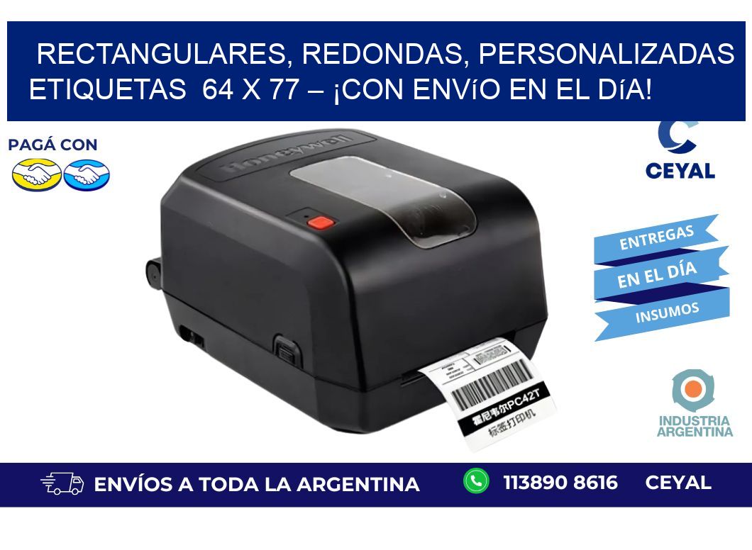 Rectangulares, Redondas, Personalizadas etiquetas  64 x 77 – ¡Con Envío en el Día!