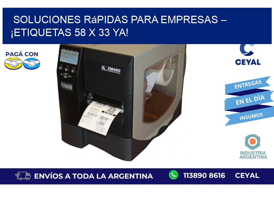 Soluciones Rápidas para Empresas – ¡Etiquetas 58 x 33 Ya!
