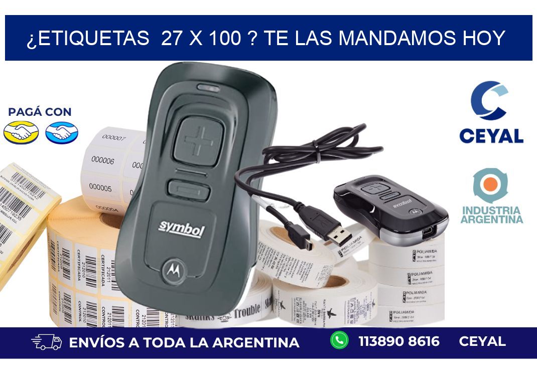 ¿Etiquetas  27 x 100 ? Te las Mandamos Hoy